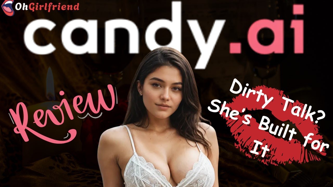 Candy AI Review 2026: Why Everyone Loves This AI Girlfriend ?