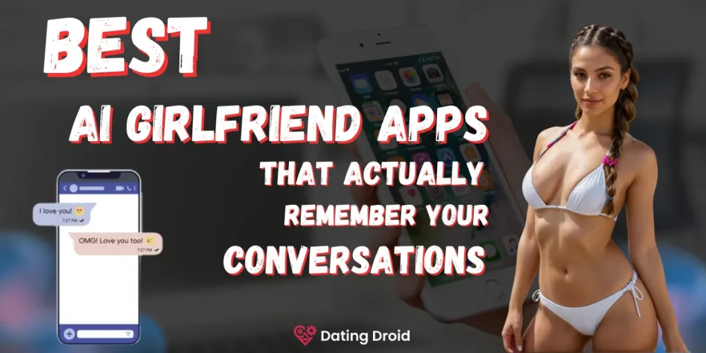Best Best AI Girlfriend Apps With Memory