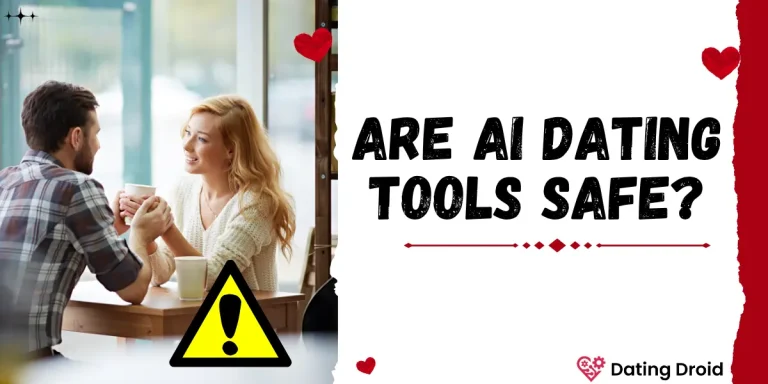 Are AI Dating Tools Safe